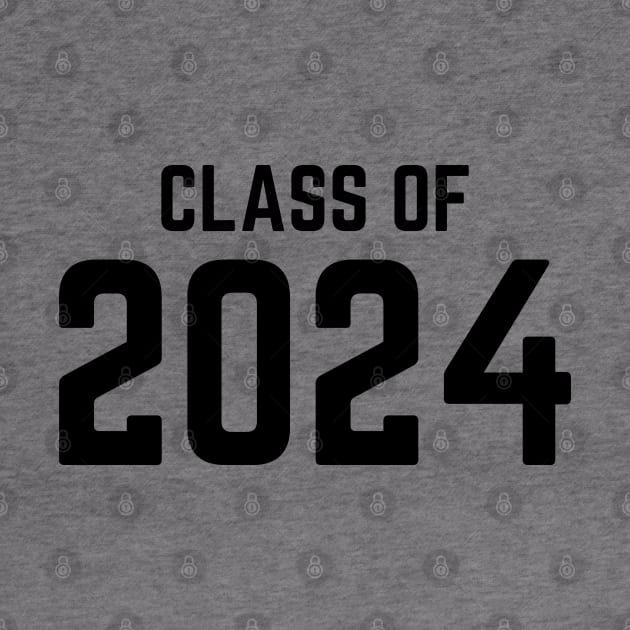 Class Of 2024. Simple Typography 2024 Design for Class Of/ Graduation Design. Black by That Cheeky Tee